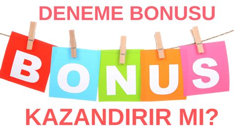 Deneme Bonusları Nasıl Kullanılır?