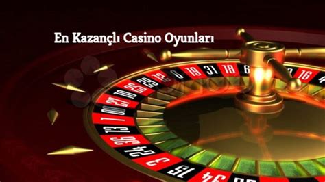 Kazançlı Casino Oyunları